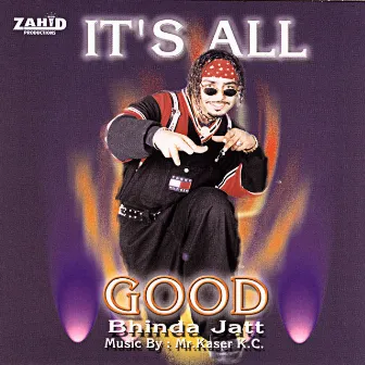 It's All Good by Bhinda Jatt