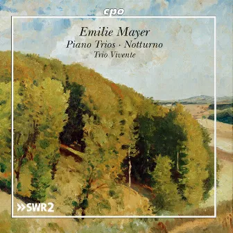 Mayer: Piano Trios & Notturno by Emilie Mayer