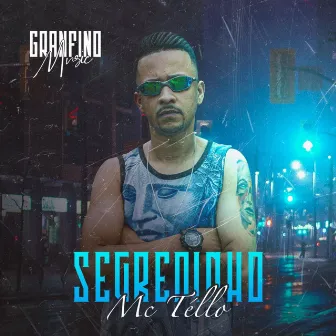 Segredinho by Mc Téllo