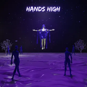 Hands High by SAYHDE