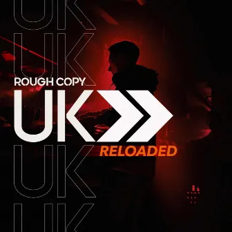 UK Reloaded (Remixed) by Rough Copy