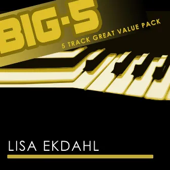 Big-5 : Lisa Ekdahl by Lisa Ekdahl