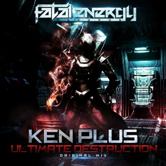 Ultimate Destruction by Ken Plus