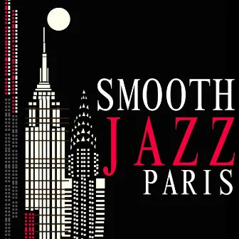 Smooth Jazz Paris by Unknown Artist