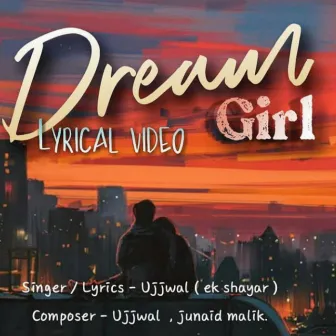 Dream Girl by Ek Shayar