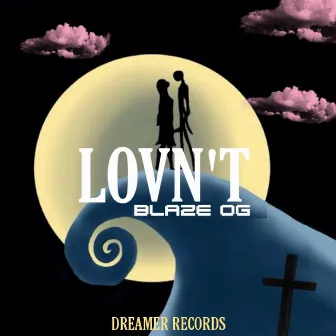 Lovn't by BLAZE OG