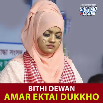 Amar Ektai Dukkho by Bithi Dewan