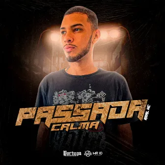 Passada Calma by Real NC