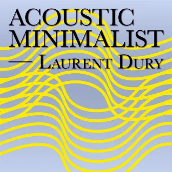 Acoustic Minimalist by Anthony Pike