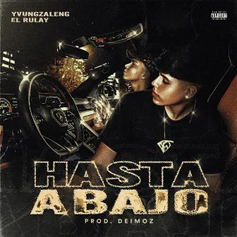 HASTA ABAJO by YvungZaleng