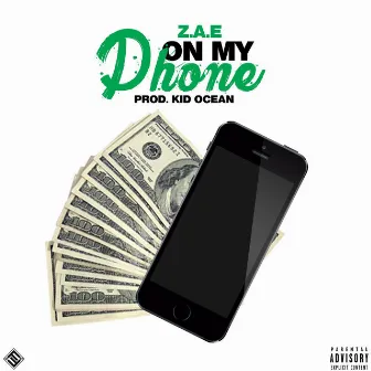 On My Phone by Zae