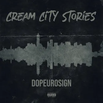 Cream City Stories by Dopeurosign