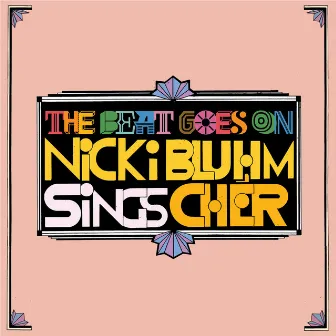 The Beat Goes On by Nicki Bluhm