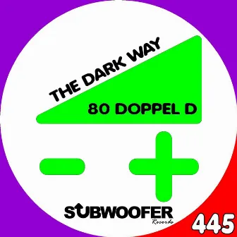 The Dark Way by 80 Doppel D