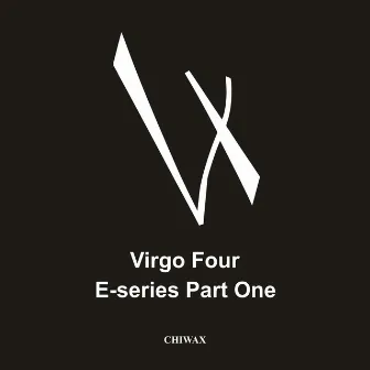 E-Series Part 1 by Virgo Four