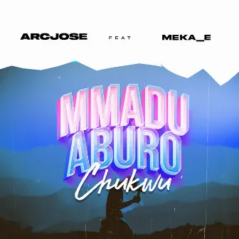 Mmadu Aburo Chukwu by Arcjose