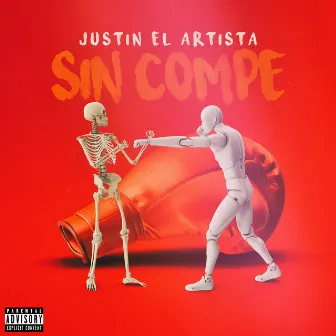 Sin Compe by Justin el Artista