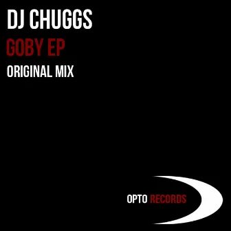 Goby Ep by Dj Chuggs