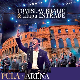 Arena Pula (Live) by Tomislav Bralic