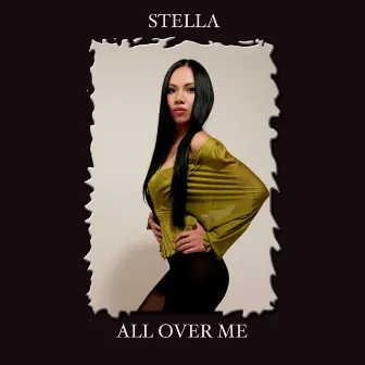 All Over Me - Single by Stella