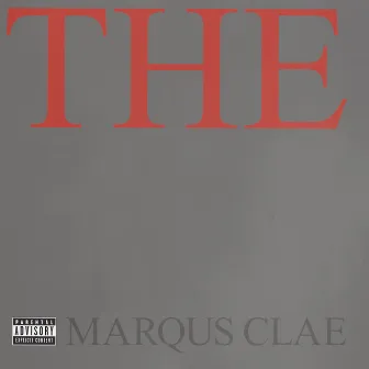 THE by Marqus Clae