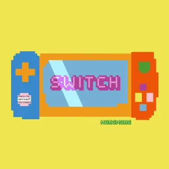 Switch by MUNGMUNG