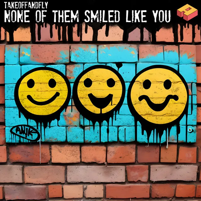 None of Them Smiled Like You