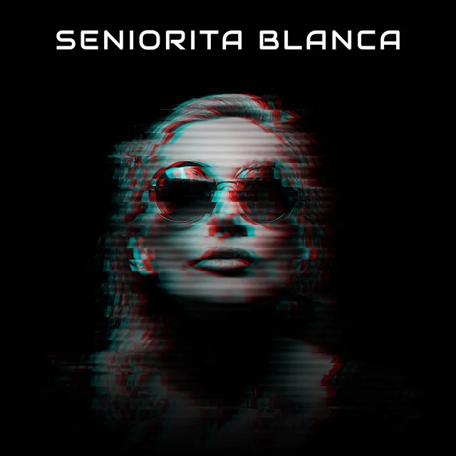 SENIORITA BLANCA