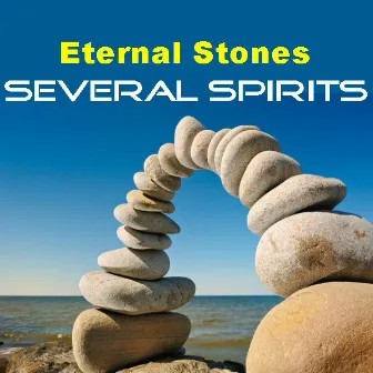 Eternal Stones by Several Spirits