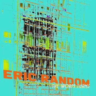 The Worm Turns by Eric Random