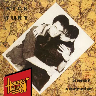 Héroes de los 80. Amor Secreto by Nick Fury