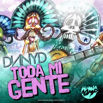 Toda Mi Gente by DNNYD