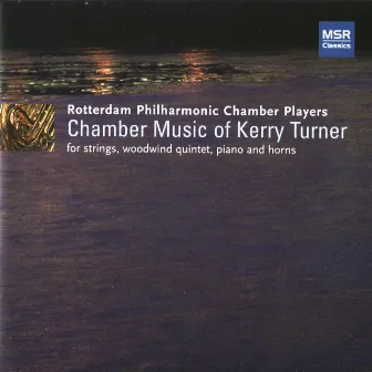 Chamber Music of Kerry Turner by Kerry Turner