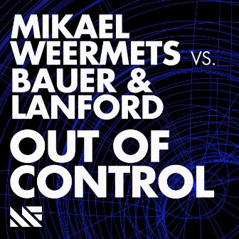 Out Of Control by Bauer & Lanford