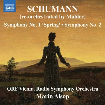 R. Schumann: Symphonies Nos. 1 & 2 (Re-Orchestrated by G. Mahler) by ORF Vienna Radio Symphony Orchestra