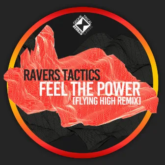 Feel The Power (Flying High Remix) by Flying High