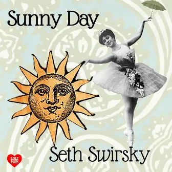 Sunny Day by Seth Swirsky