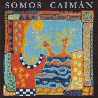 Somos Caimán by Caiman