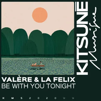 Be with You Tonight by La Felix