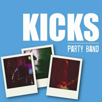 Party Band by Kicks