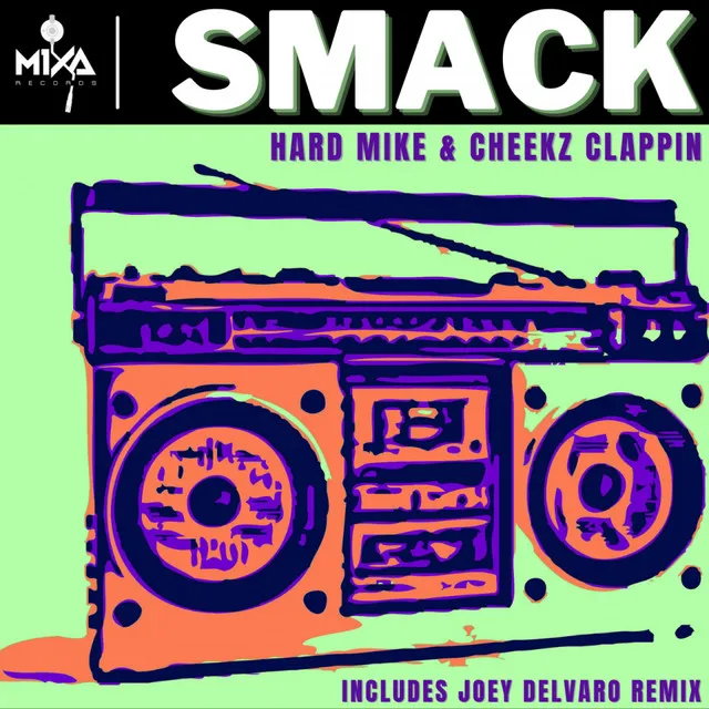 Smack (Joey Delvaro Remix)