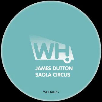 Saola Circus by James Dutton