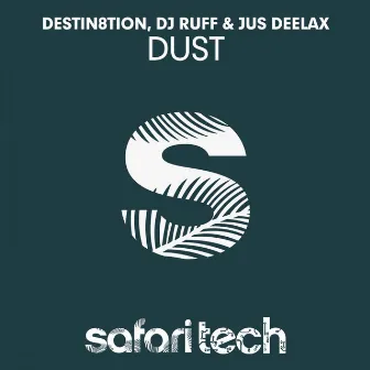 DUST by Dj Ruff