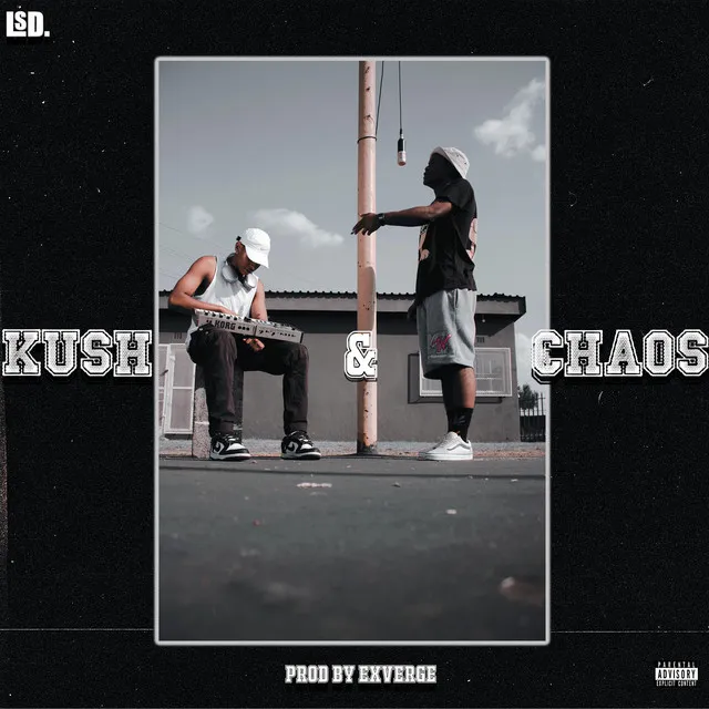 KUSH & CHAOS