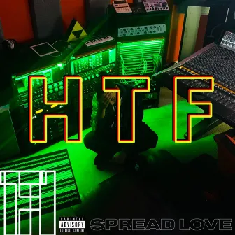 HTF by Spread Love