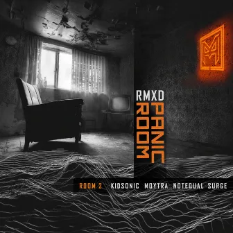 Panic Room RMXD - Room 2 by BorkerBrothers