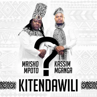 Kitendawili by Kassim Mganga