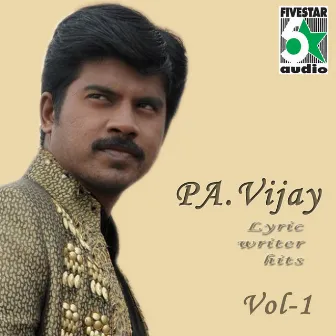 Pa.Vijay Lyric Writer Hits, Vol. 1 by Pa. Vijay