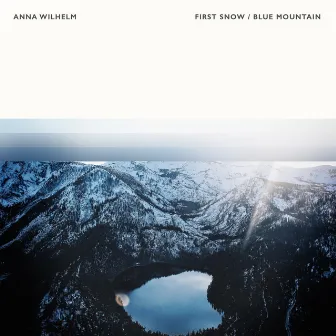 First Snow / Blue Mountain by Anna Wilhelm