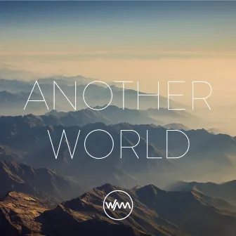 Another World EP by We Are All Astronauts